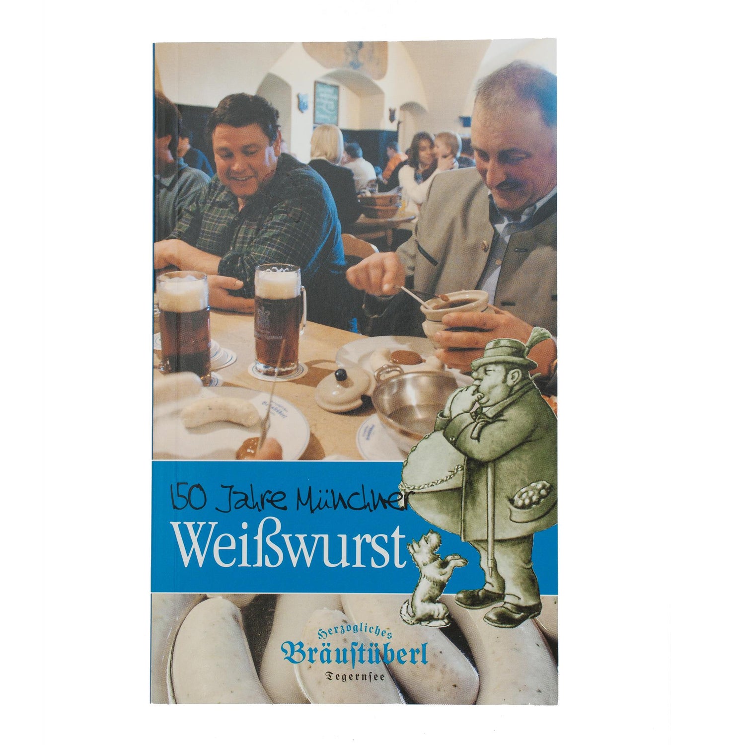 150 Jahre Münchner Weißwurst